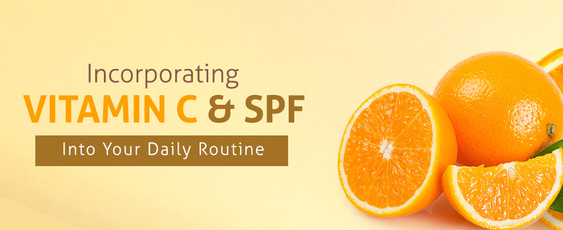Incorporating Vitamin C and SPF into Your Daily Routine