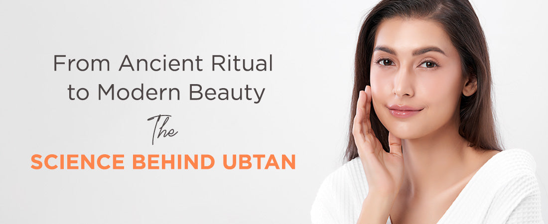 From Ancient Ritual to Modern Beauty: The Science Behind Ubtan