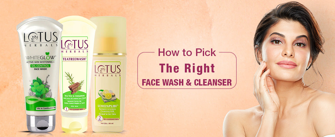 How To Pick the Right Face Wash and Cleanser?