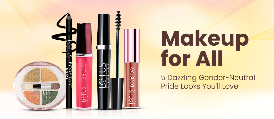 Makeup for All: 5 Dazzling Gender-Neutral Pride Looks You'll Love