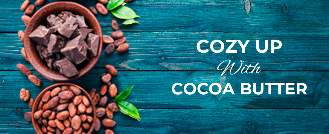 Cozy Up With Cocoa Butter: The Ultimate Winter Skincare Routine