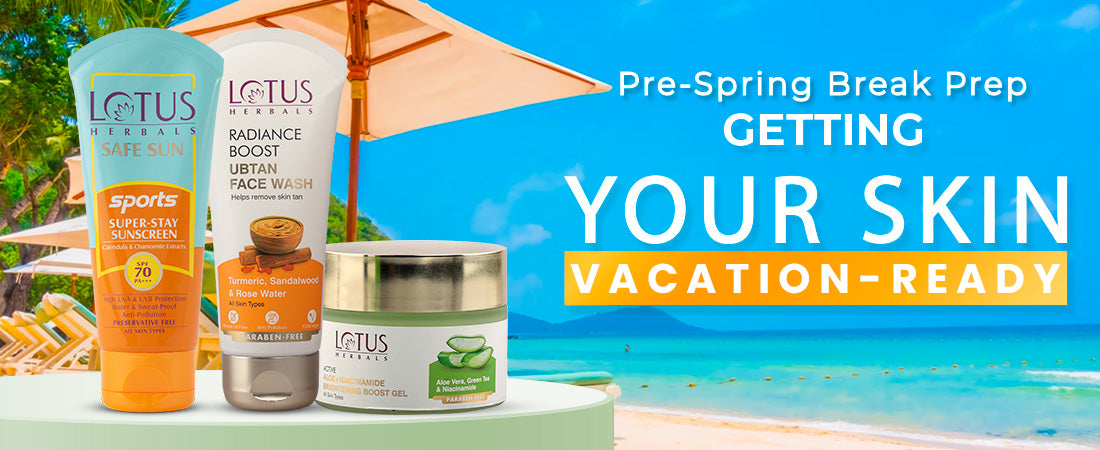 Pre-Spring Break Prep: Getting Your Skin Vacation-Ready